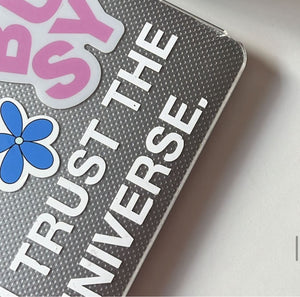 I trust the universe sticker