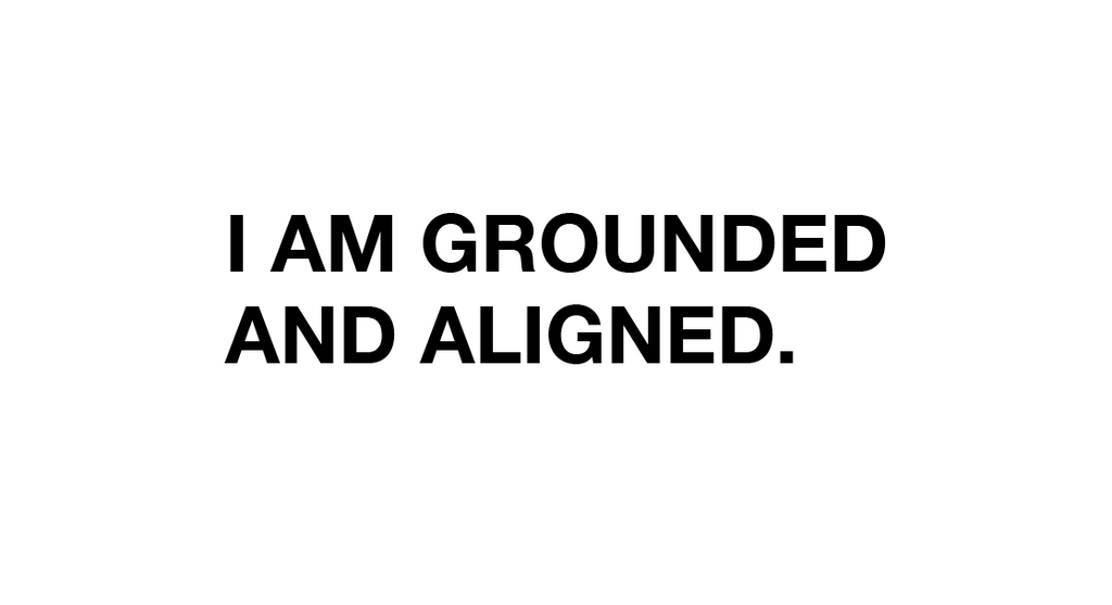 i am grounded and aligned sticker