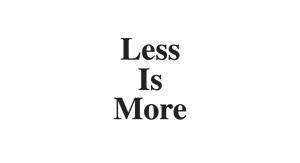 less is more sticker