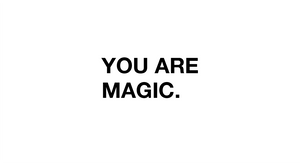 you are magic sticker